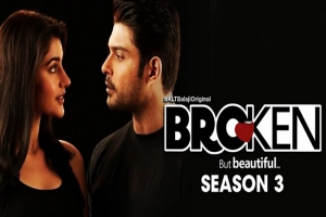 ‘Broken But Beautiful 3’ के किरदार को लेकर बोलें Siddharth Shukla, निजी जिंदगी से मेल खाता है किरदार