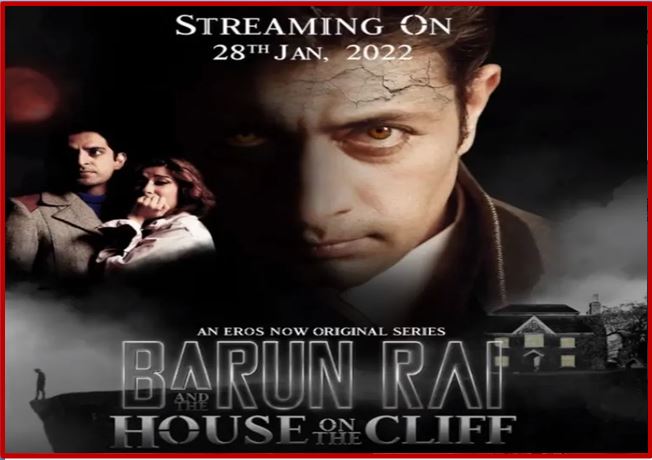 BARUN RAI AND THE HOUSE ON THE CLIFF