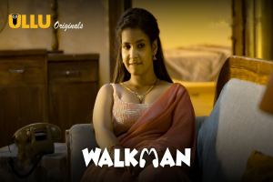 Walkman Part 3 On Ullu: क्या मामी के प्यार की तलाश पूरी कर पायेगा भांजा, देखिए वॉकमैन के पार्ट 3 में मामी का बोल्ड अंदाज़