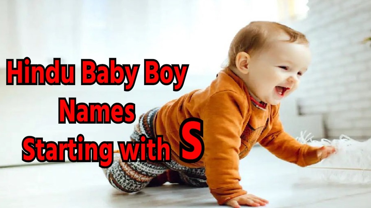 Hindu Baby Boy Names Starting with S, Updated 2023: “स” से शुरू होने वाले हिंदू लड़कों के नाम और उनके अर्थ