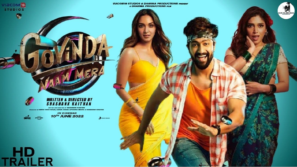 Govinda Naam Mera Trailer: “गोविंदा नाम मेरा” फिल्म का ट्रेलर देखें, करण जौहर की एक और विवादित फिल्म ओटीटी पर होगी रिलीज़