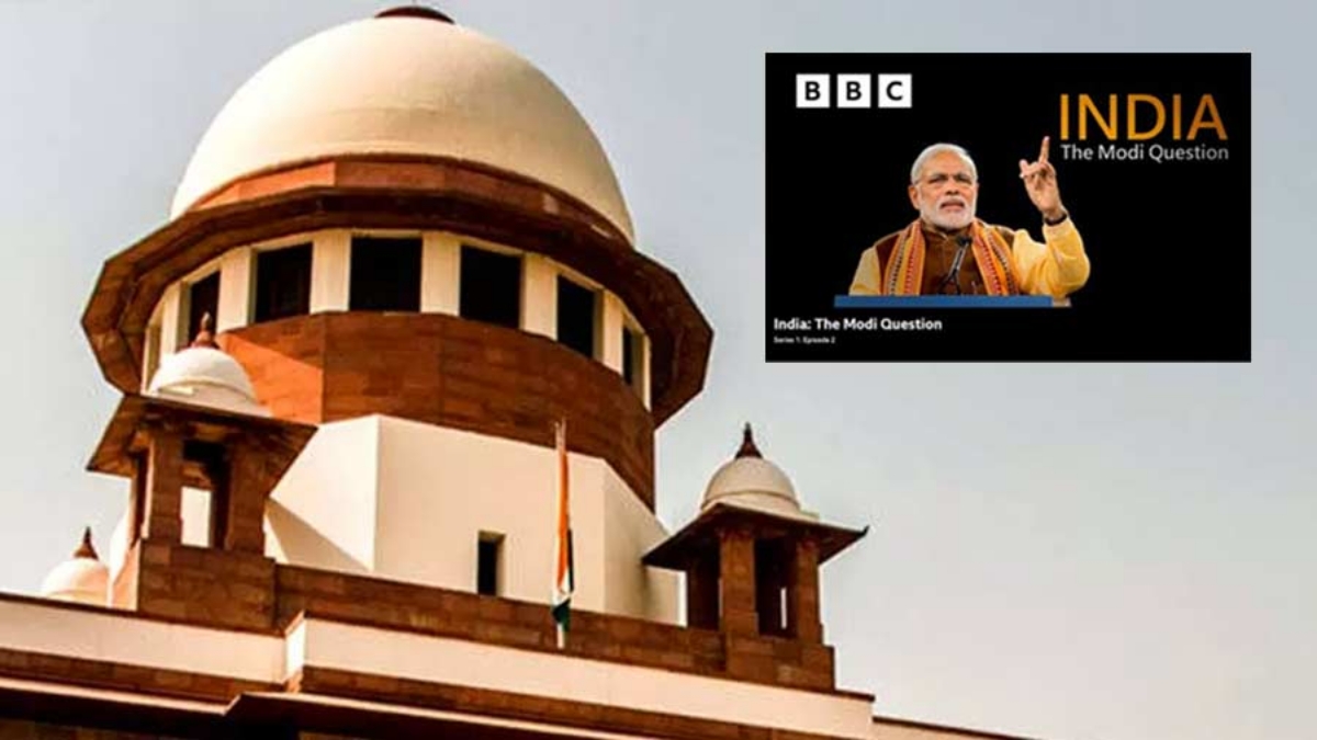 Supreme Court : ये बिल्कुल नाजायज मांग है… BBC पर भारत में रोक की मांग वाली अर्जी खारिज करते हुए बोला सुप्रीम कोर्ट