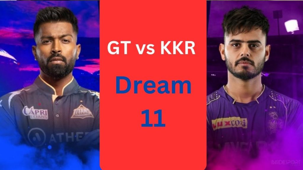 GT vs KKR Dream 11