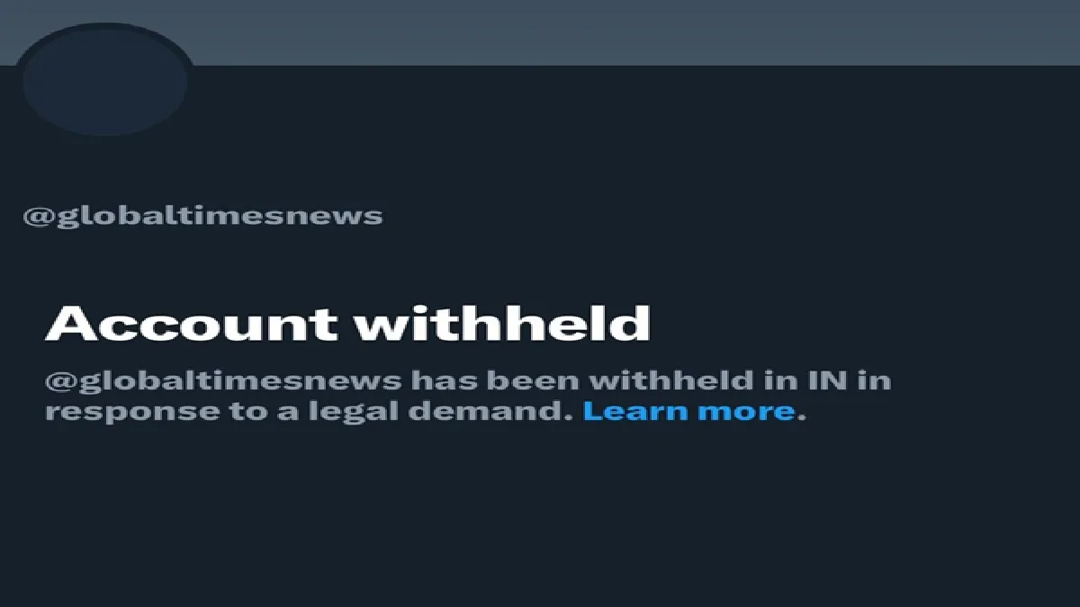 Global Times X Account Blocked In India : चीन सरकार के मुखपत्र ग्लोबल टाइम्स का एक्स अकाउंट भारत में ब्लॉक, अरुणाचल मुद्दे पर भी भारतीय विदेश मंत्रालय ने दिया सख्त जवाब